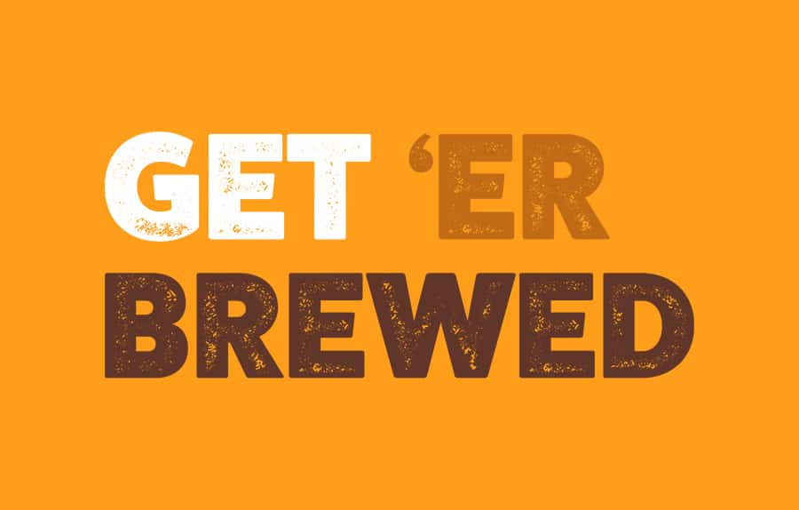 French & Jupps working with Get 'Er Brewed